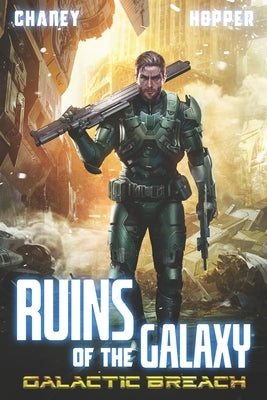 Galactic Breach: A Military Scifi Epic by Hopper, Christopher