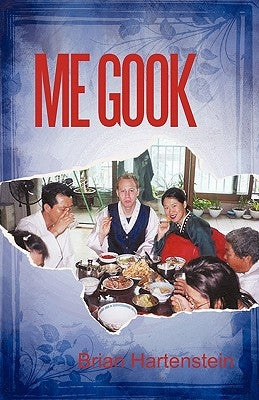 Me Gook by Hartenstein, Brian