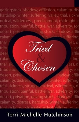 Tried and Chosen by Hutchinson, Terri Michelle