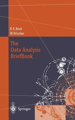 The Data Analysis Briefbook by Bock, Rudolf K.