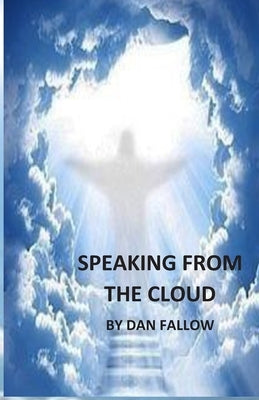 Speaking From The Cloud by Fallow, Dan