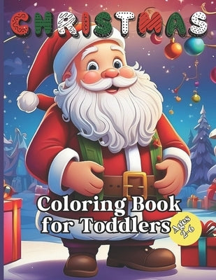 Christmas Coloring Book for Toddlers: 50 Simple and Fun Christmas Designs for Toddlers ages 2-6: Coloring Book for Children, Christmas theme, 8.5 x 11 by Press, Red Panda