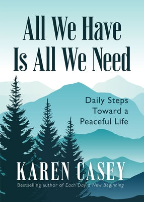 All We Have Is All We Need by Casey, Karen