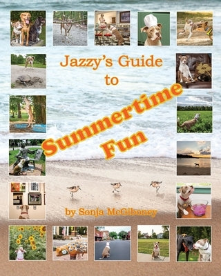 Jazzy's Guide to Summertime Fun by McGiboney, Sonja