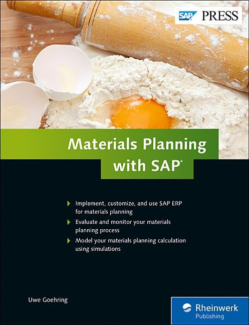 Materials Planning with SAP by Goehring, Uwe