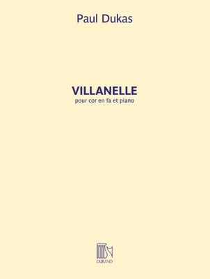 Dukas: Villanelle for Horn (in F) and Piano by Dukas, Paul