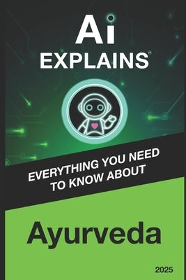 AI Explains: Ayurveda by Piani, Alexis