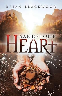 Sandstone Heart by Blackwood, Brian