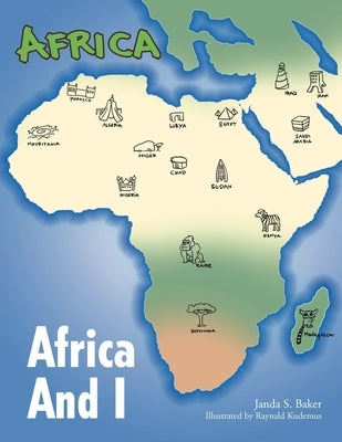 Africa And I by Baker, Janda S.