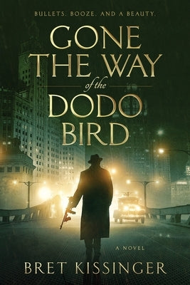 Gone the Way of the Dodo Bird by Kissinger, Bret