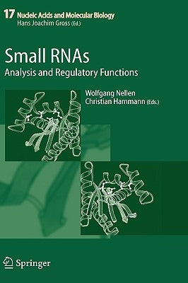 Small Rnas:: Analysis and Regulatory Functions by Nellen, Wolfgang