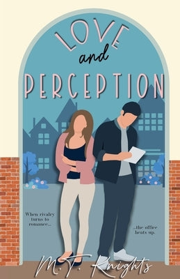 Love & Perception by Knights, M. T.