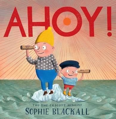 Ahoy! by Blackall, Sophie