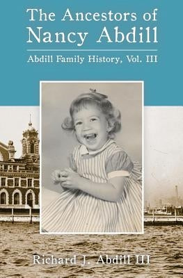 The Ancestors of Nancy Abdill by Abdill, Richard