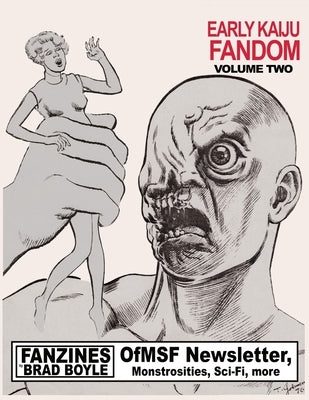 Early Kaiju Fandom Volume Two. Forgotten Fanzines by Brad Boyle. by Johnson, Tim