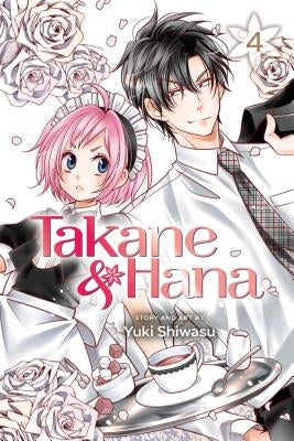Takane & Hana, Vol. 4 by Shiwasu, Yuki