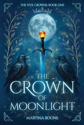 The Crown of Moonlight by Boone, Martina