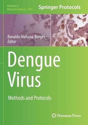 Dengue Virus: Methods and Protocols by Mohana-Borges, Ronaldo