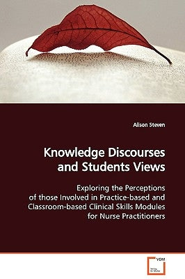 Knowledge Discourses and Students Views by Steven, Alison