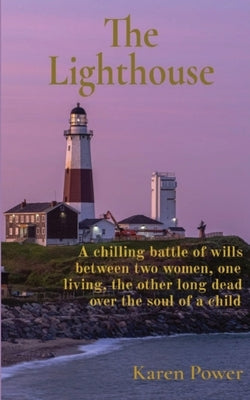 The Lighthouse: A Supernatural Romance Thriller by Power, Karen