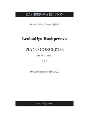 Kashperova: Piano Concerto in a Minor, Op. 2 by Kashperova, Leokadiya