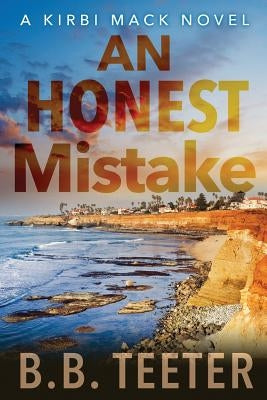 An Honest Mistake by Teeter, B. B.