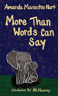 More Than Words Can Say by Hart, Amanda Manocchio