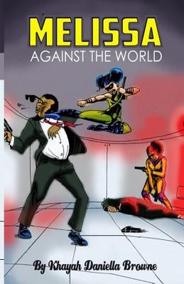 Melissa Against The World by Browne, Daniellah K.