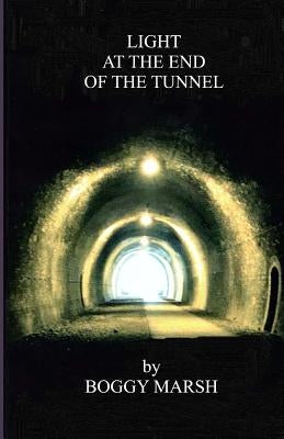 Light At The End Of The Tunnel by Marsh, Boggy