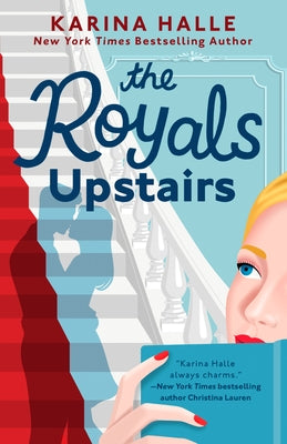 The Royals Upstairs by Halle, Karina