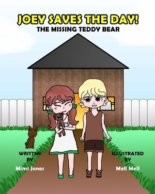 Joey Saves The Day! The Missing Teddy Bear by Jones, Mimi