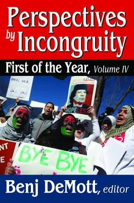 Perspectives by Incongruity: First of the Year by Demott, Benj
