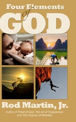Four Elements of God by Martin, Rod, Jr.