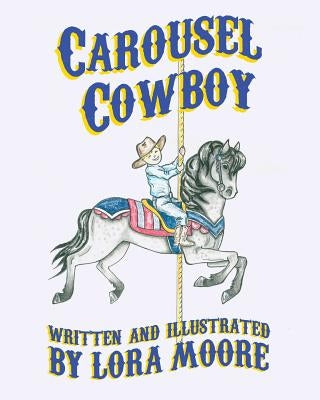 Carousel Cowboy by Moore, Lora