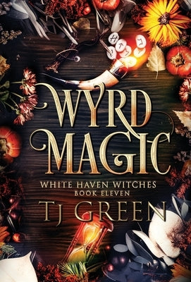 Wyrd Magic: Paranormal Witch Mysteries by Green, Tj