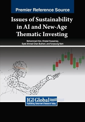 Issues of Sustainability in AI and New-Age Thematic Investing by Irfan, Mohammad