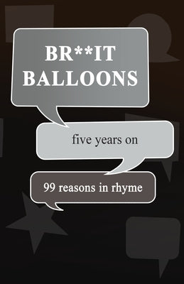 Br**It Balloons 99 Reasons In Rhyme by Justice, Will B.