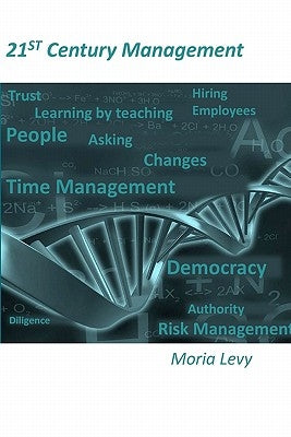 21ST Century Management: A personal blog by Levy, Moria