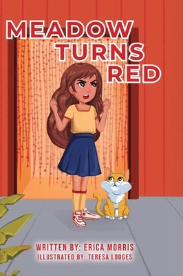Meadow Turns Red by Morris, Erica