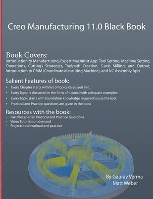 Creo Manufacturing 11.0 Black Book by Verma, Gaurav