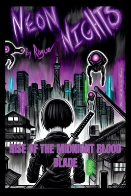 Neon Nights: Rise of the Midnight Blood Blade by System, Rogue