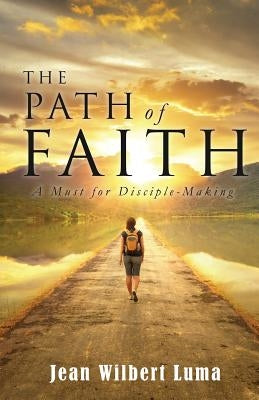 The Path of Faith by Luma, Jean Wilbert