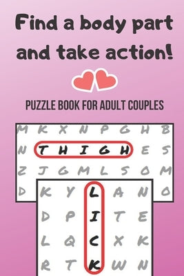 Puzzle Book for Adult Couples: Word Search Game for Adults Naughty Foreplay Large Print Challenge for Boyfriend, Girlfriend, Husband or Wife by Books, Enamoured