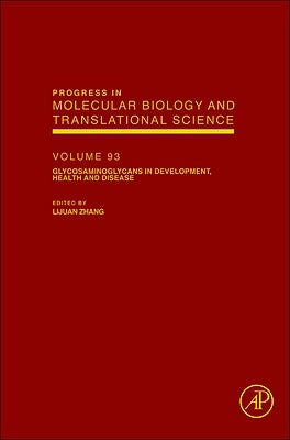 Glycosaminoglycans in Development, Health and Disease: Volume 93 by Zhang, Lijuan
