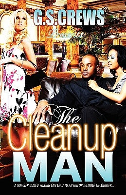 The Cleanup Man by Crews, G. S.