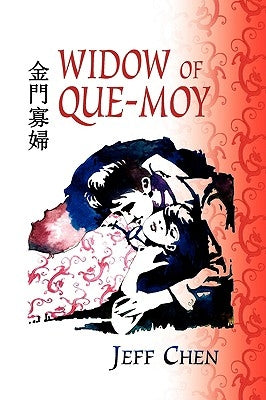 Widow of Que-Moy by Chen, Jeff
