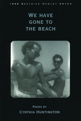 We Have Gone to the Beach by Huntington, Cynthia