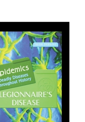 Legionnaire's Disease by Derkins, Susie