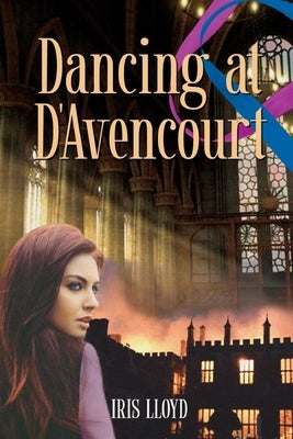Dancing at D'Avencourt by Lloyd, Iris