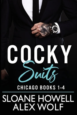 Cocky Suits Chicago: Books 1-4 by Howell, Sloane